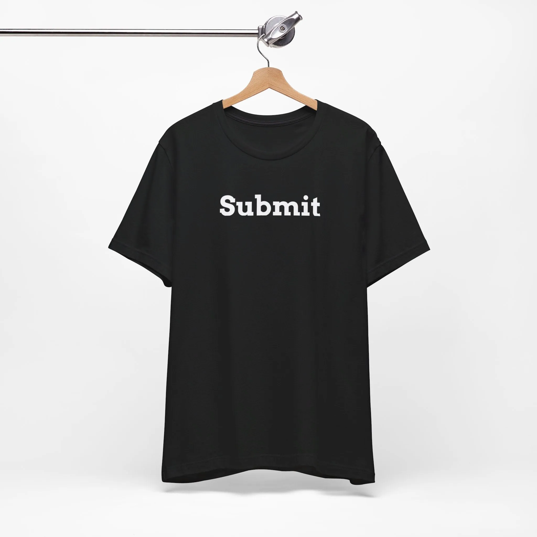 Unisex Jersey Short Sleeve Tee - "Submit"