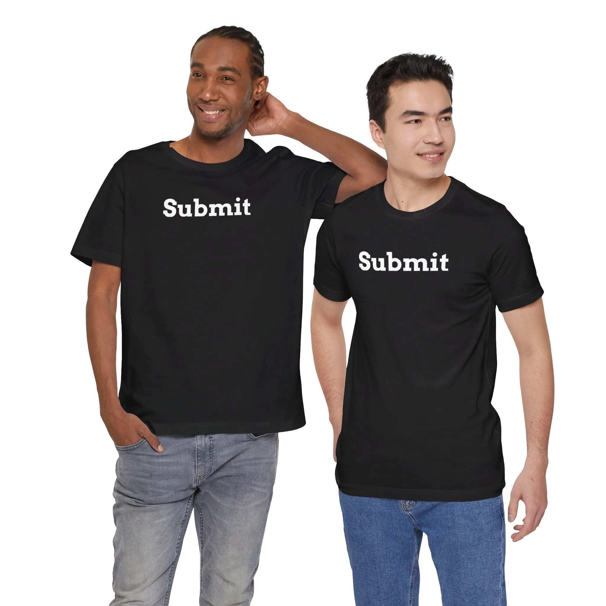 Unisex Jersey Short Sleeve Tee - "Submit"