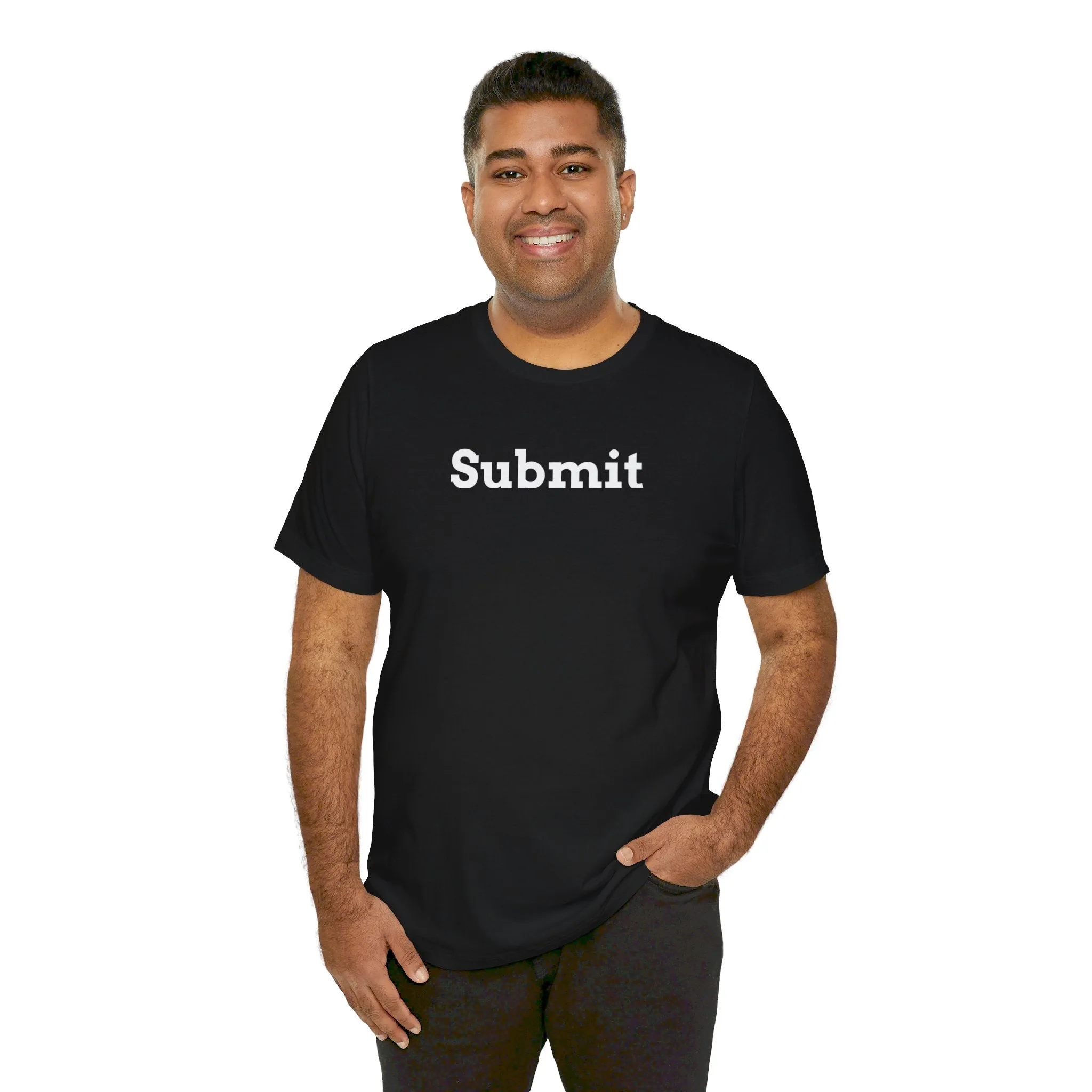 Unisex Jersey Short Sleeve Tee - "Submit"